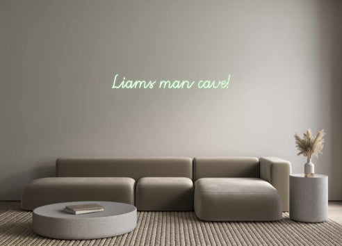 Custom Neon: Liams man cav...