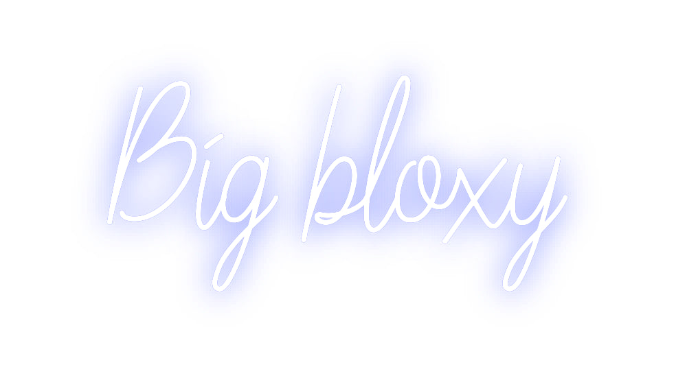 Custom Neon: Big bloxy