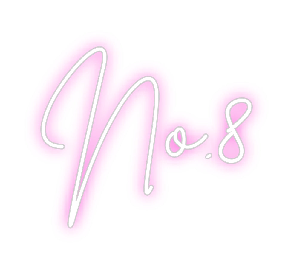 Custom Neon: No.8