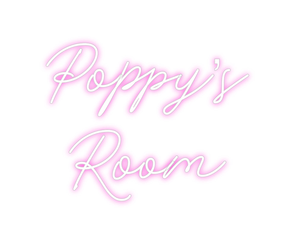 Custom Neon: Poppy’s
Room