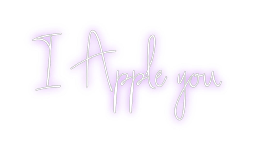 Custom Neon: I Apple you