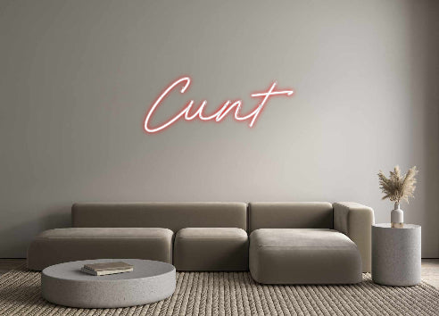 Custom Neon: Cunt