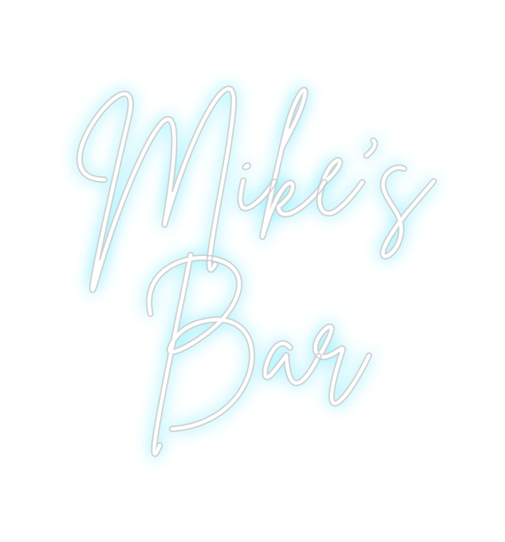 Custom Neon: Mike’s
Bar