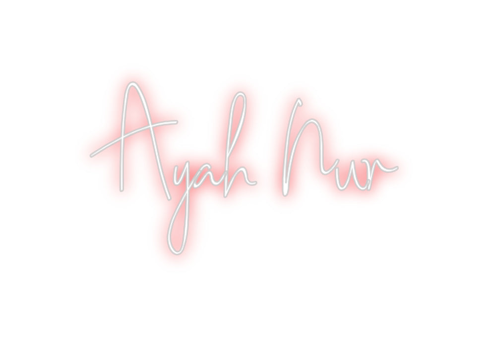 Custom Neon: Ayah Nur