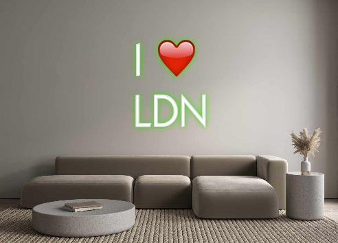 Custom Neon: I ❤️
LDN