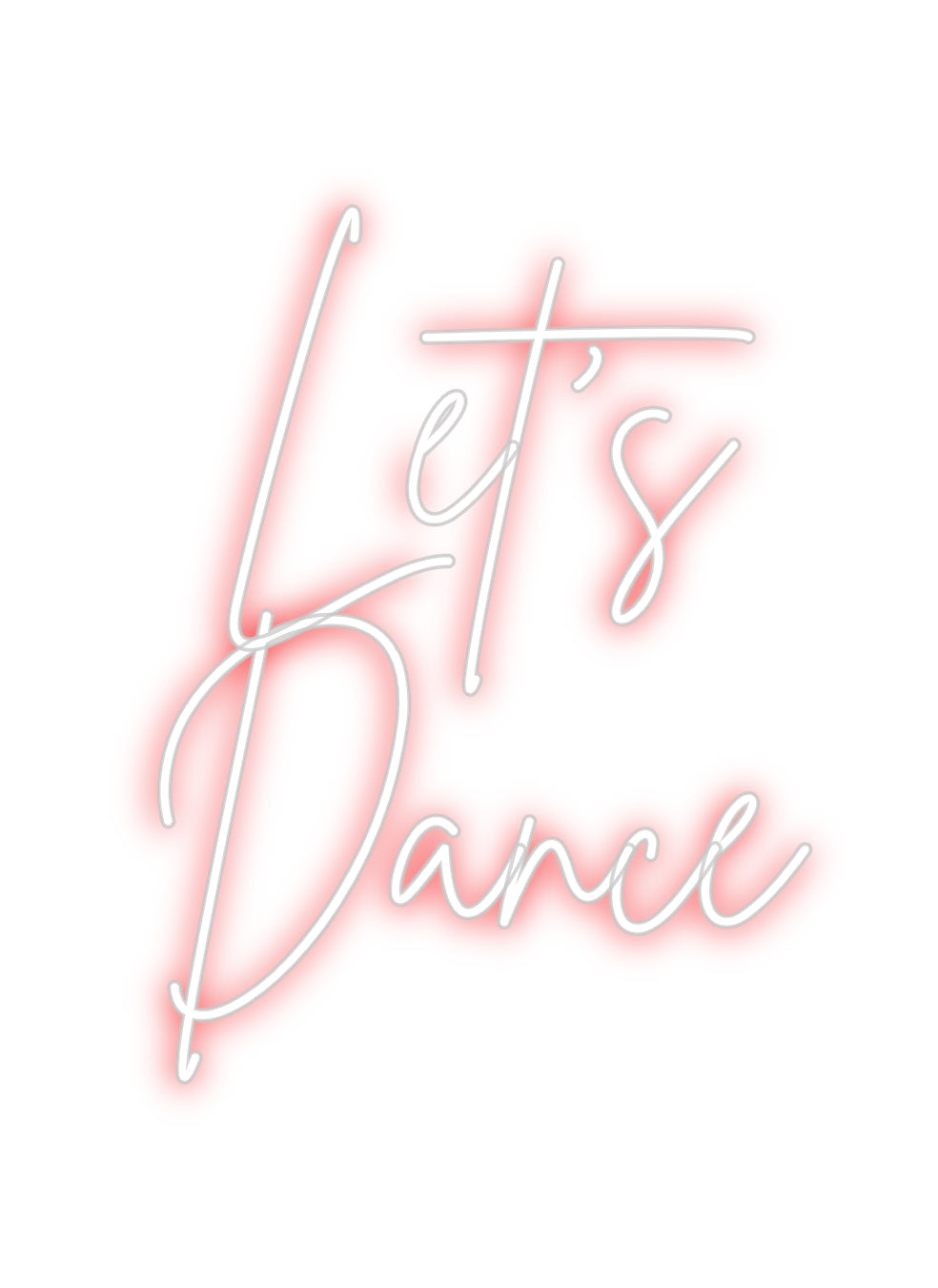 Custom Neon: Let’s
Dance