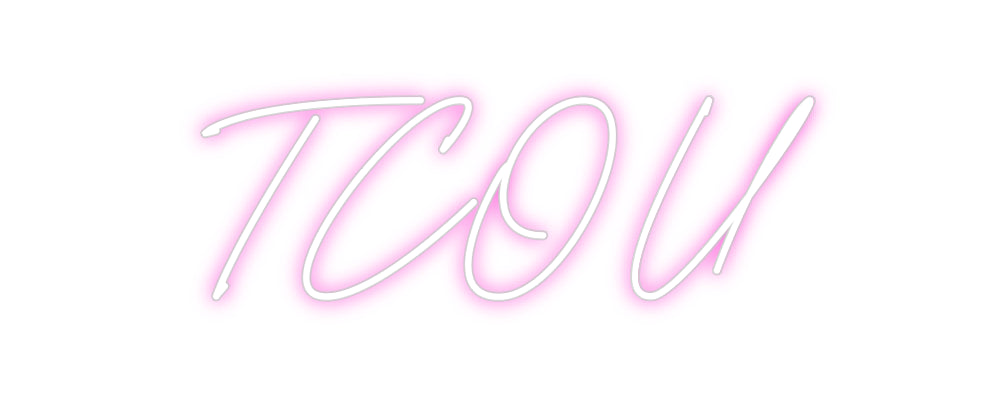 Custom Neon: TCOU