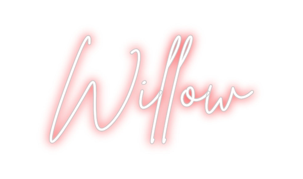 Custom Neon: Willow