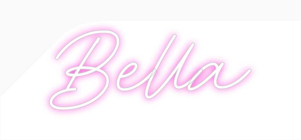 Custom Neon: Bella