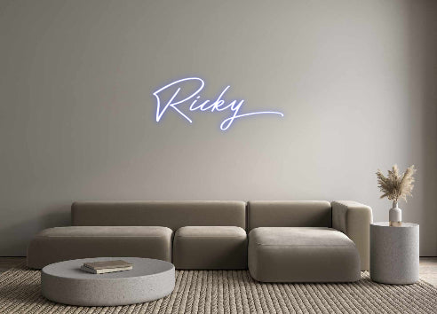 Custom Neon: Ricky