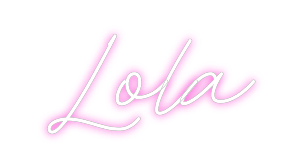 Custom Neon: Lola