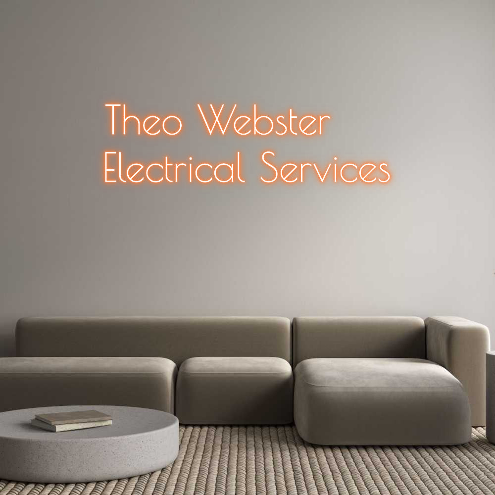 Custom Neon: Theo Webster
...