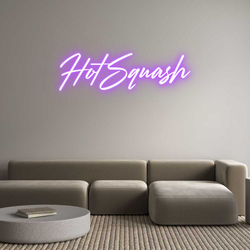 Custom Neon: HotSquash