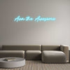 Custom Neon: Ava the Awesome