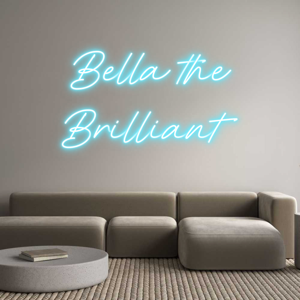 Custom Neon: Bella the
Br...