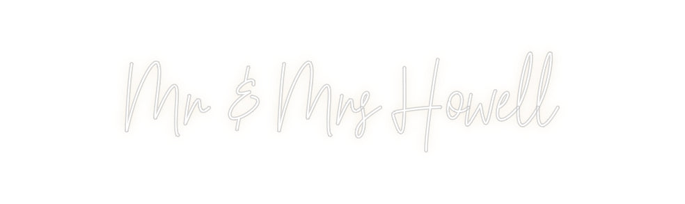 Custom Neon: Mr & Mrs Howell