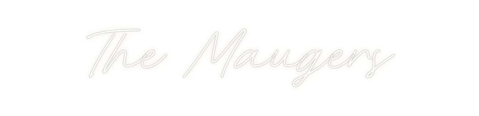 Custom Neon: The Maugers