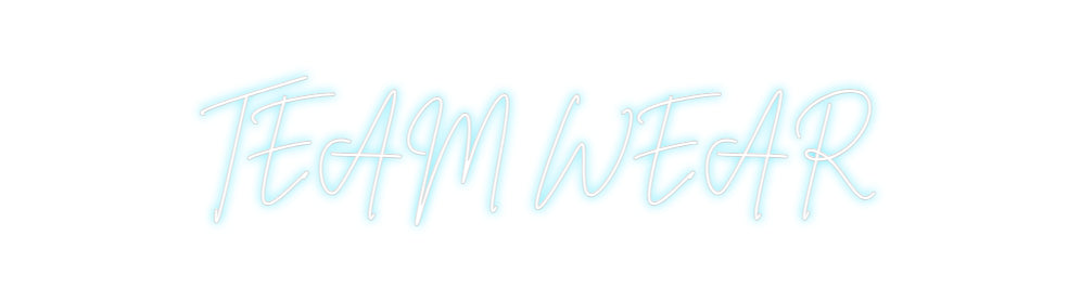 Custom Neon: TEAM WEAR