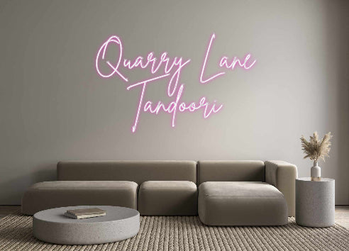 Custom Neon: Quarry Lane 
...