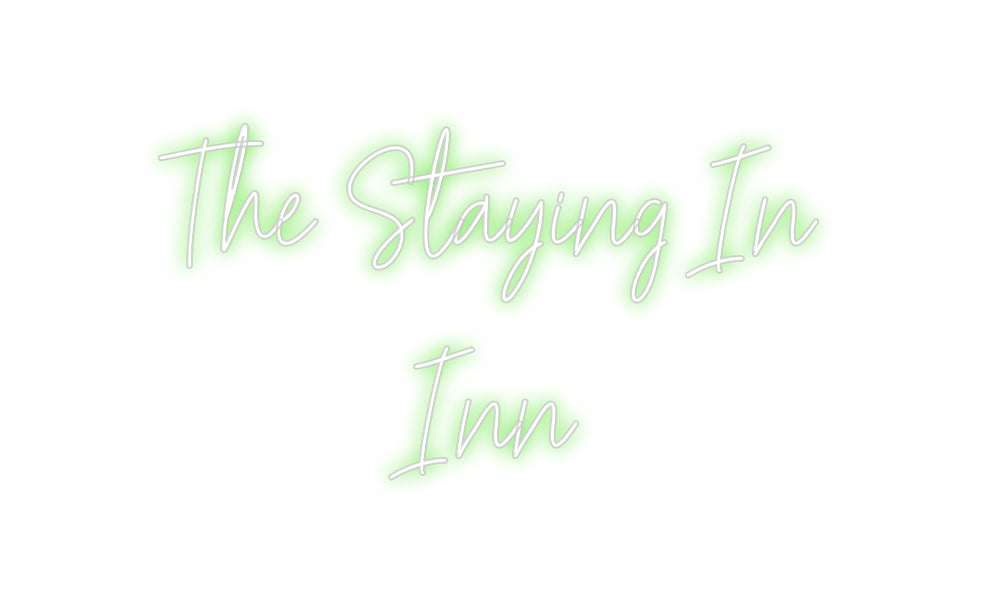 Custom Neon: The Staying I...