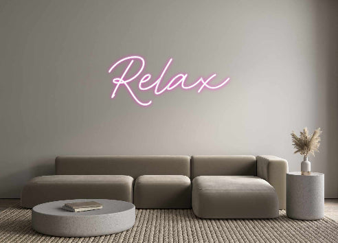 Custom Neon: Relax