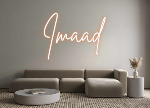 Custom Neon: Imaad