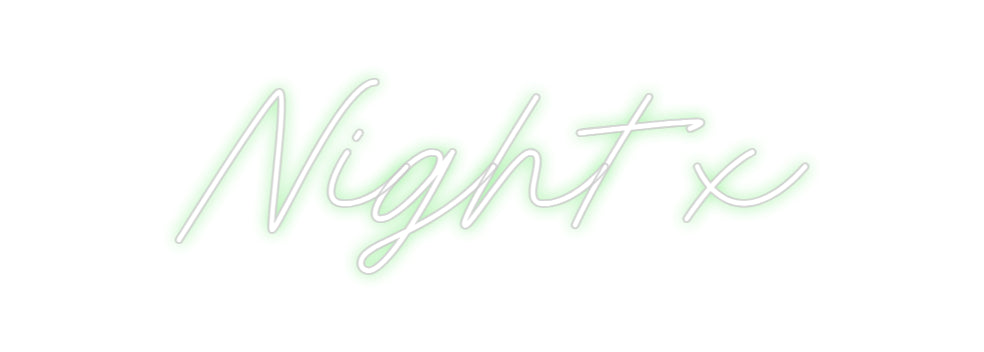 Custom Neon: Night x