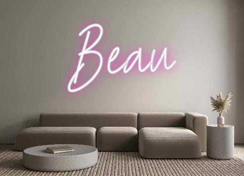 Custom Neon: Beau