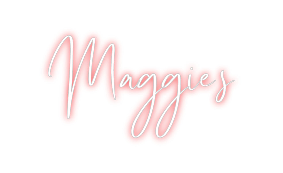 Custom Neon: Maggie's