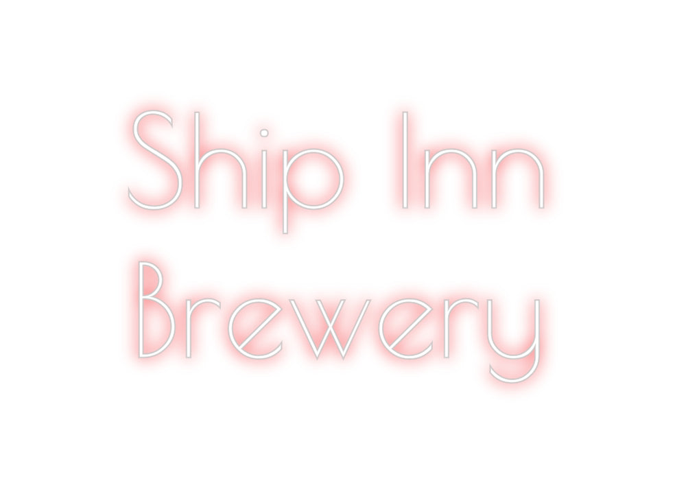 Custom Neon: Ship Inn
Bre...