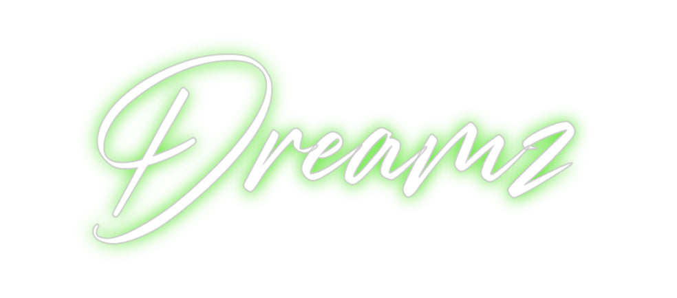 Custom Neon: Dreamz