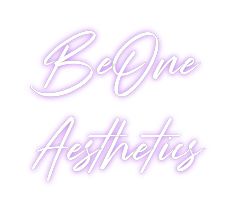 Custom Neon:    BeOne
Aes...