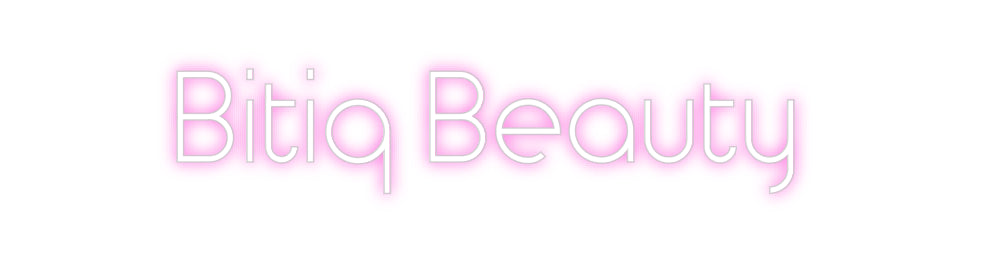 Custom Neon: Bitiq Beauty