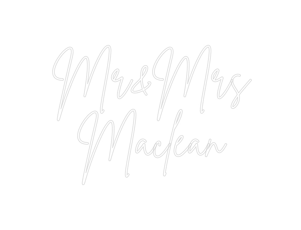 Custom Neon: Mr&Mrs 
Macl...