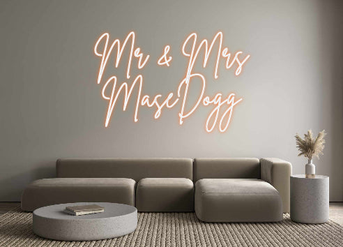 Custom Neon: Mr & Mrs
Mas...