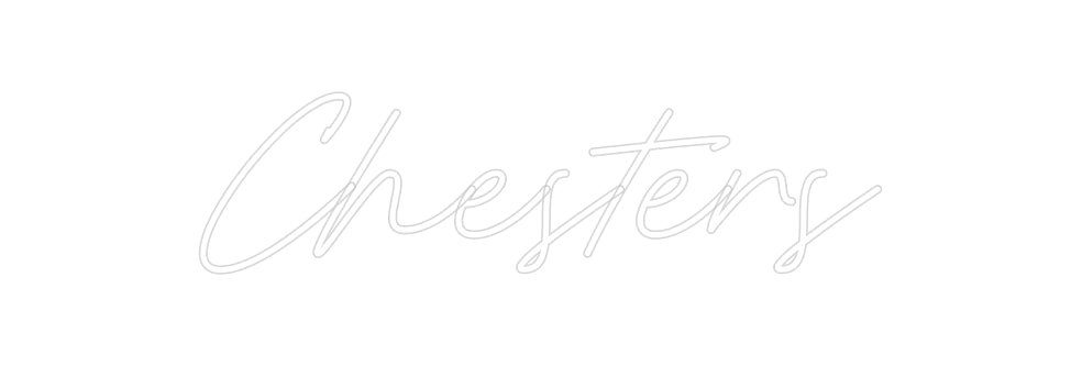 Custom Neon: Chesters