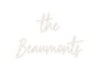 Custom Neon: the
Beaumonts