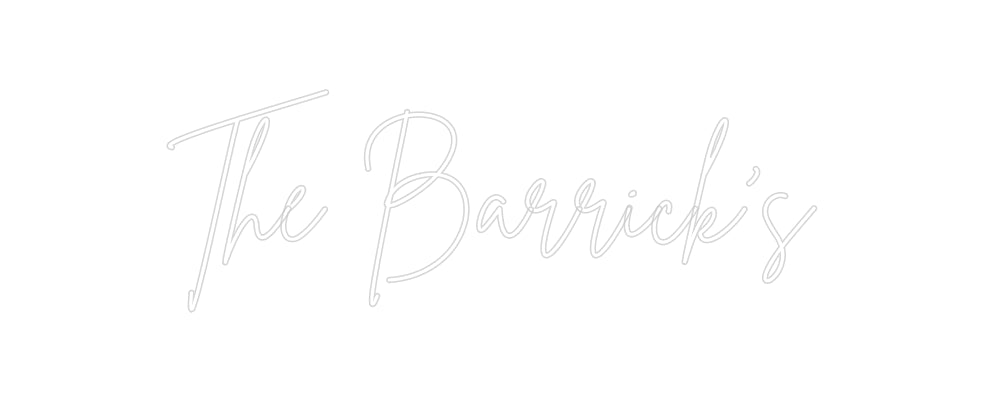 Custom Neon: The Barrick’s