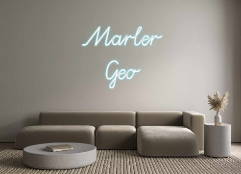 Custom Neon: Marler
Geo