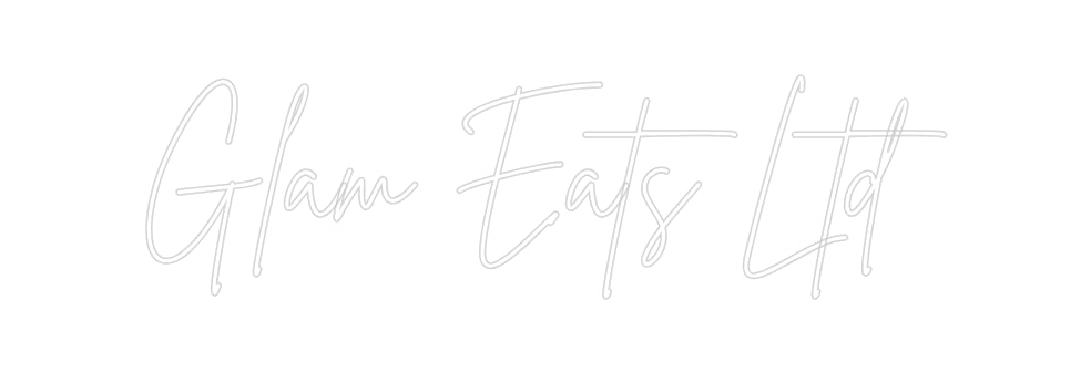 Custom Neon: Glam Eats Ltd