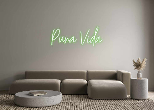 Custom Neon: Pura Vida