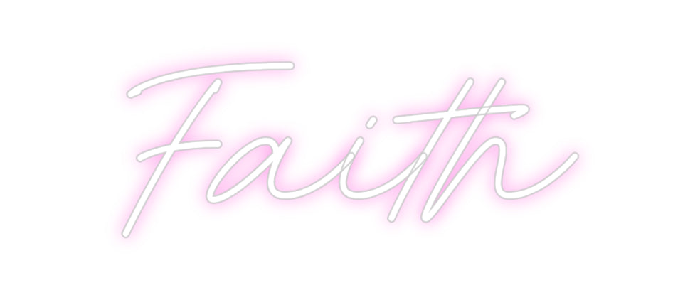 Custom Neon: Faith