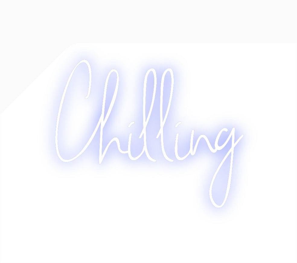 Custom Neon: Chilling