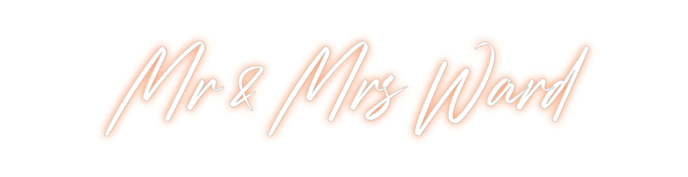 Custom Neon: Mr & Mrs Ward