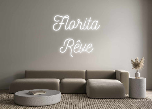 Custom Neon: Florita
Rêve