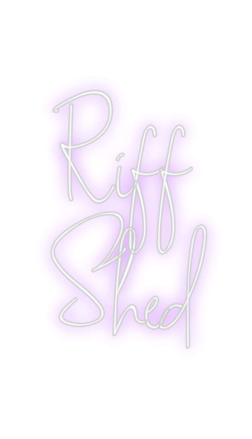 Custom Neon: Riff
Shed