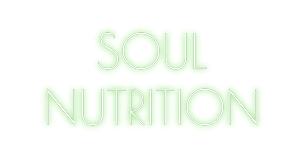 Custom Neon: SOUL
NUTRITI...