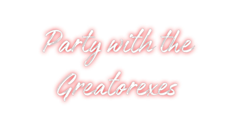 Custom Neon: Party with th...