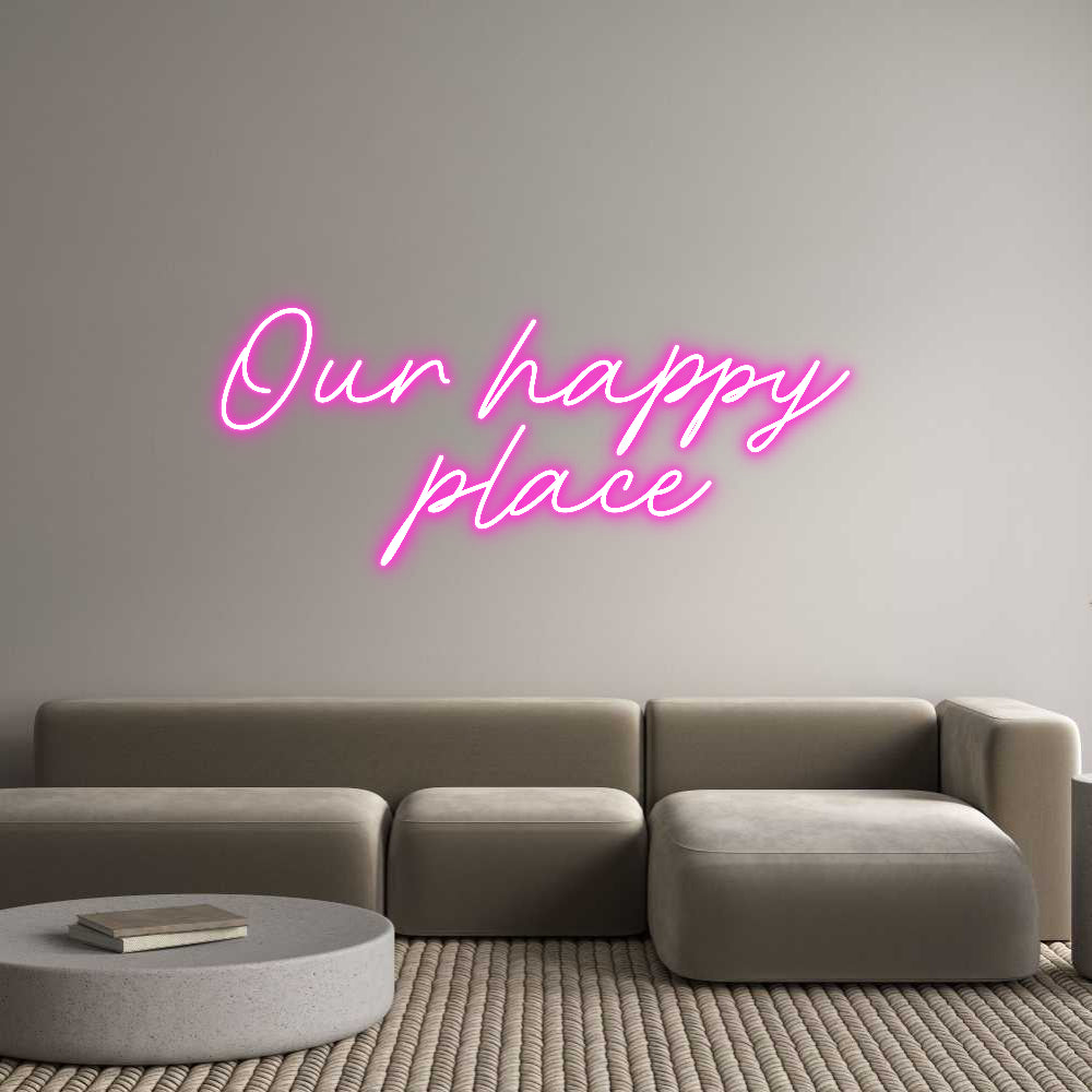 Custom Neon: Our happy
pl...