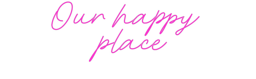 Custom Neon: Our happy
pl...